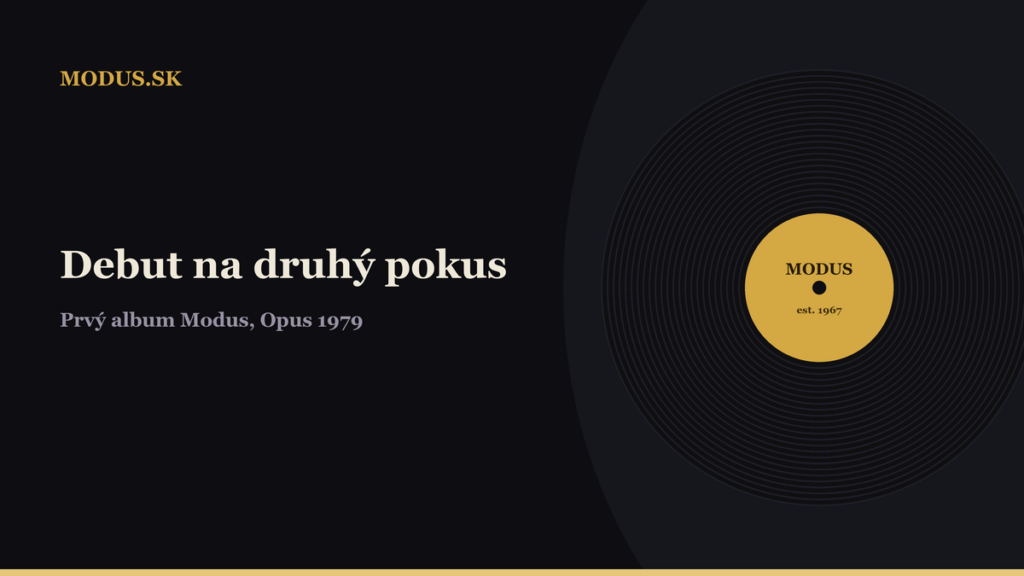 Vinylová platňa v štýle portálu Modus.sk s nadpisom Debut na druhý pokus