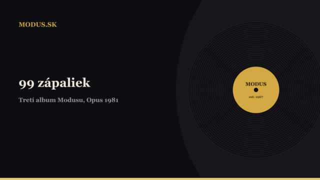 Vinylová platňa v štýle portálu Modus.sk s nadpisom 99 zápaliek